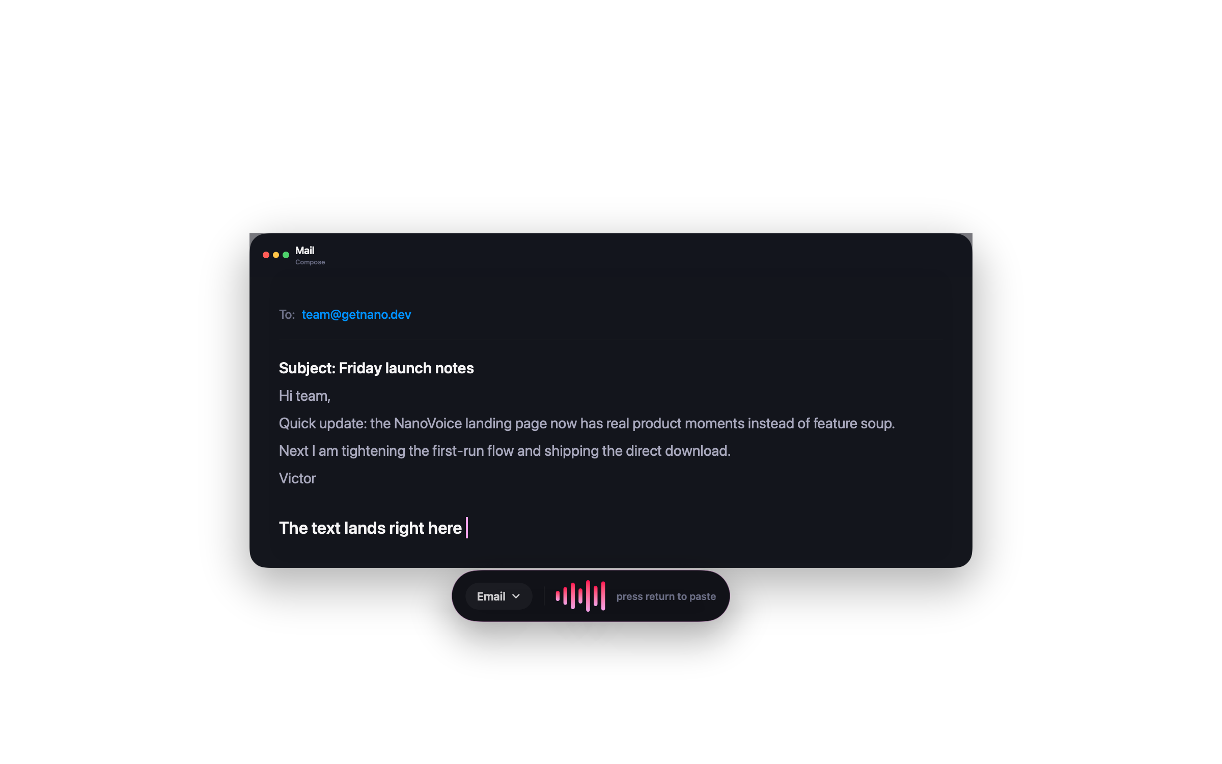 NanoVoice dictation capsule floating below a Mail compose window