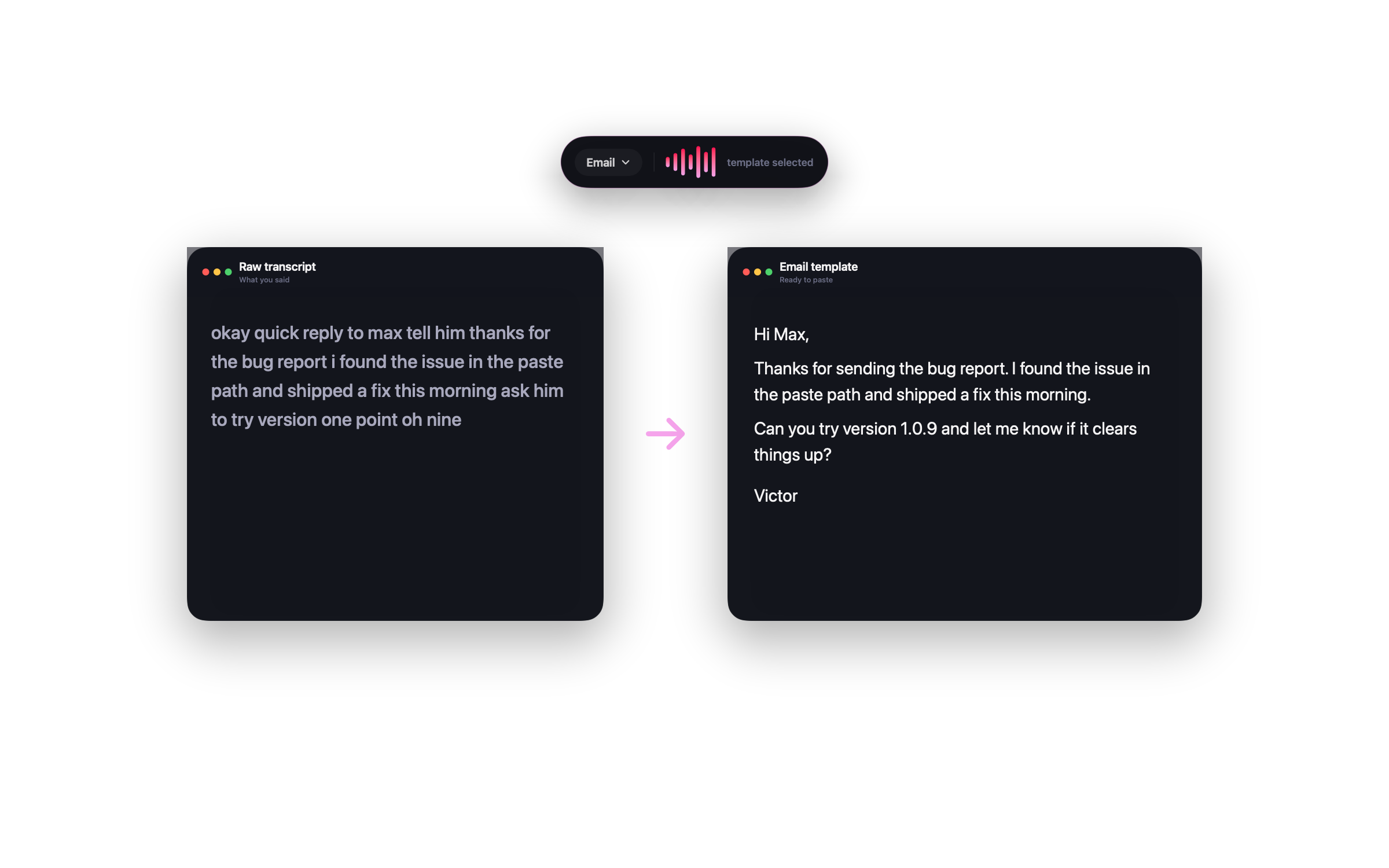 NanoVoice template cleanup turning rough dictated speech into a polished email